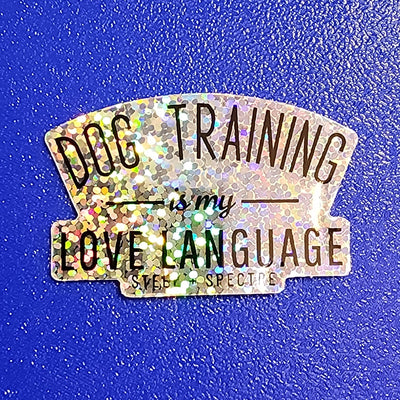 Dog Training is my Love Language Sticker 3-Pack (Glitter)