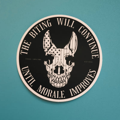The Biting Will Continue Until Morale Improves Round Sticker