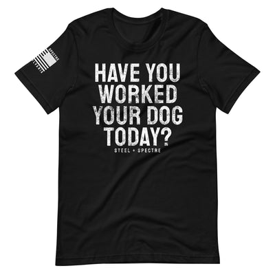 Work Your Dog Tee